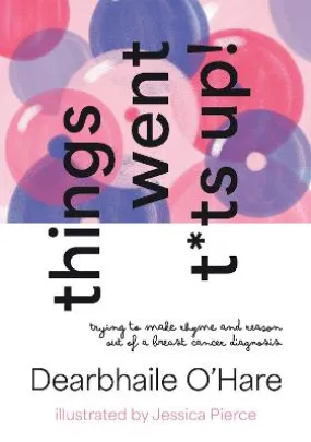 Dearbhaile O'Hare: Things Went T*ts Up [2023] paperback