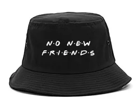No New Friends Bucket Hat